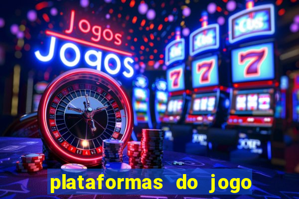plataformas do jogo do tigre